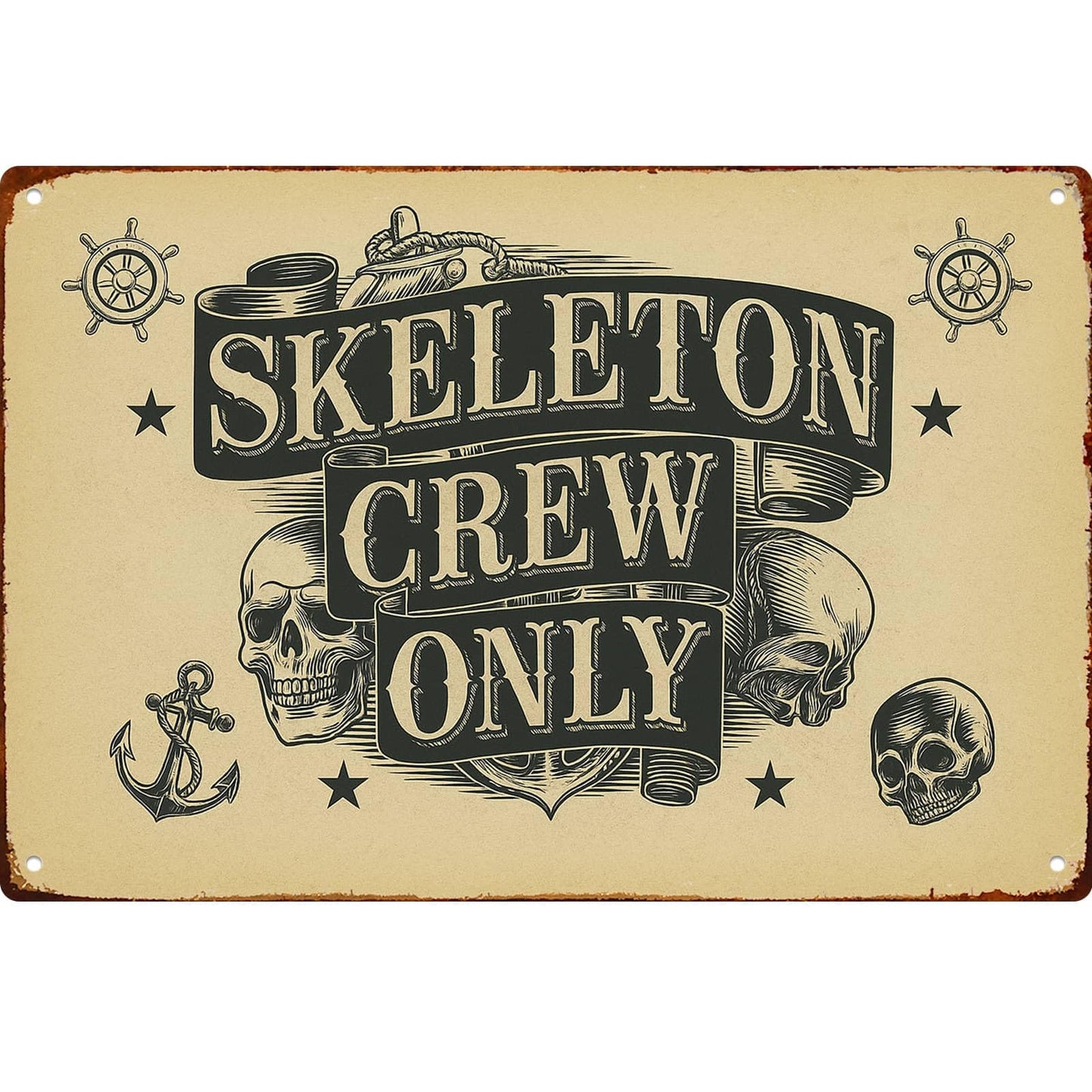 Skeleton Crew Only Metal Sign Posters Decor The Space You Can Think Of Living Room Bedroom Kitchen Bathroom Garden Farm Funny 8 * 12 Inch Wall Decor