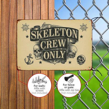 Skeleton Crew Only Metal Sign Posters Decor The Space You Can Think Of Living Room Bedroom Kitchen Bathroom Garden Farm Funny 8 * 12 Inch Wall Decor