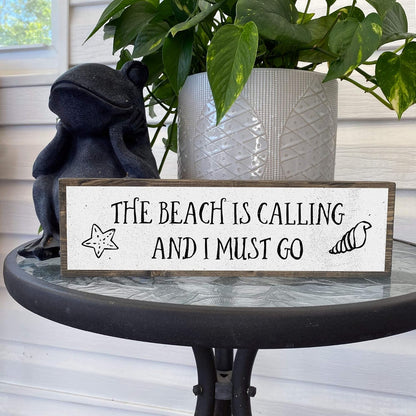 Beach Wood Signs, Medium - Wood And Metal, The Beach Is Calling And I Must Go