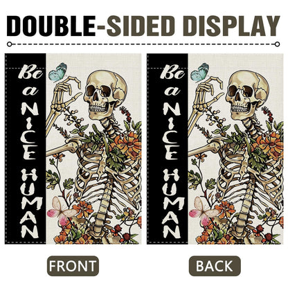 Dyrenson Funny Skeleton Decorative Garden Flag, Gothic Be a Nice Human Skull Flower Yard Outside Home Decoration, Spring Summer Floral Butterfly Burlap Outdoor Small Decor Double Sided 12 x 18