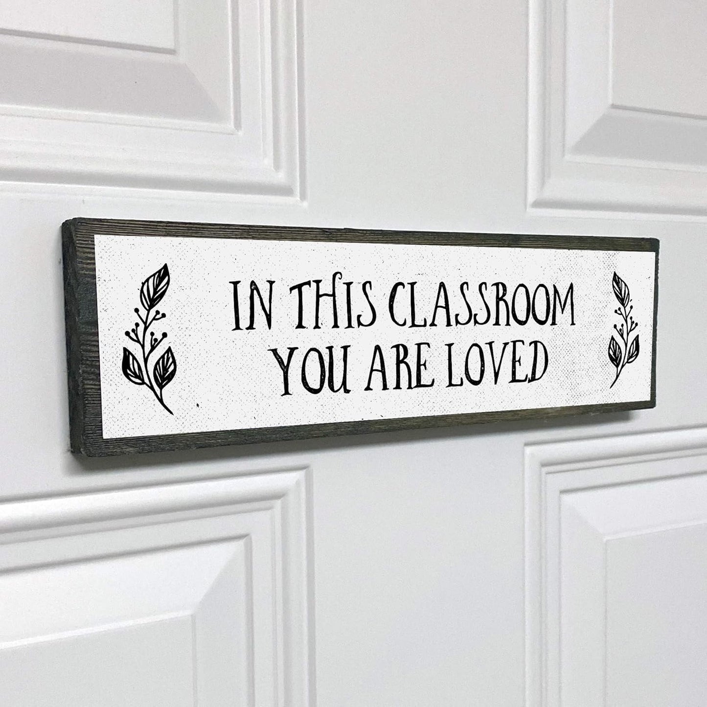 Teacher Wood Signs, Medium Wood and Metal, "In This Classroom You Are Loved"