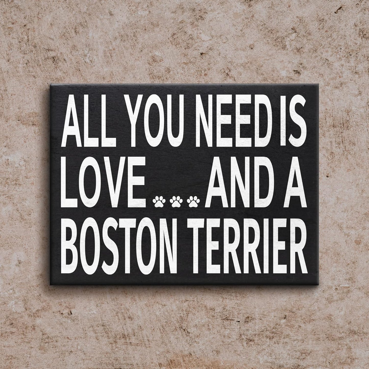 JennyGems Gift for Boston Terrier Lovers, All You Need Is Love Wooden Sign, 8x6x1.5 Inches, Dog Lover Decor