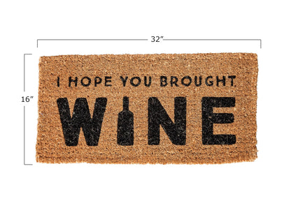 Creative Co-Op "I Hope You Brought Wine" Rectangle Coir Doormat