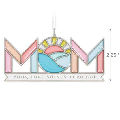 Hallmark Keepsake Christmas Ornament, Mom's Love Shines, Metal, for Moms